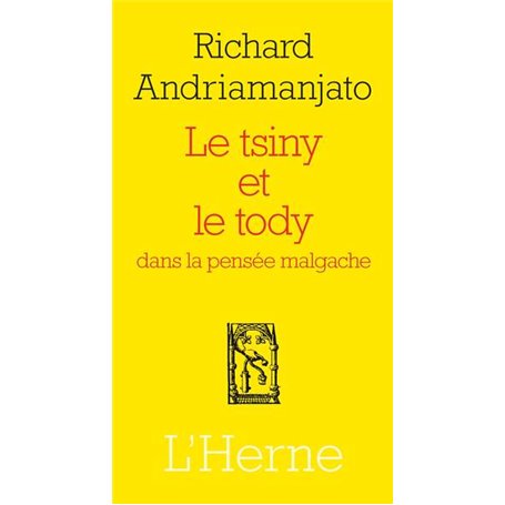 Tsiny et tody pour la pensee malgache (Le)