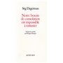 Notre besoin de consolation est impossible à rassasier