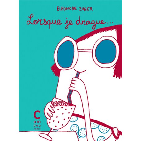 Lorsque je drague...