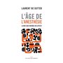 L'âge de l'anesthésie