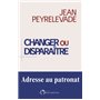 Changer ou disparaître