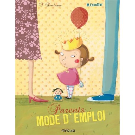 Parents : mode d'emploi