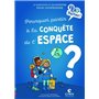 Pourquoi partir à la conquête de l'espace ?