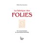 La Fabrique des folies. De la psychanalyse au psychopharmarketing