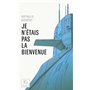 Je n'étais pas la bienvenue