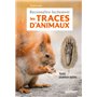 Reconnaître facilement les traces d'animaux - Traces grande nature