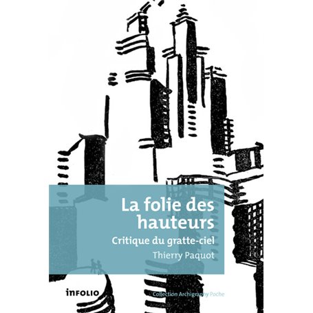 La folie des hauteurs - Critique du gratte-ciel