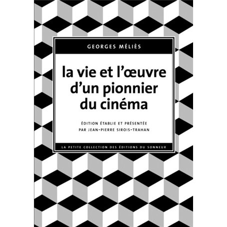 La Vie et l'oeuvre d'un pionnier du cinéma