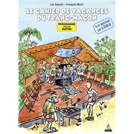 Le cahier de vacances du franc-maçon - Programme officiel maître