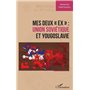 Mes deux « ex » : Union soviétique et Yougoslavie