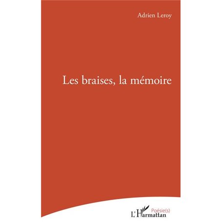 Les braises, la mémoire
