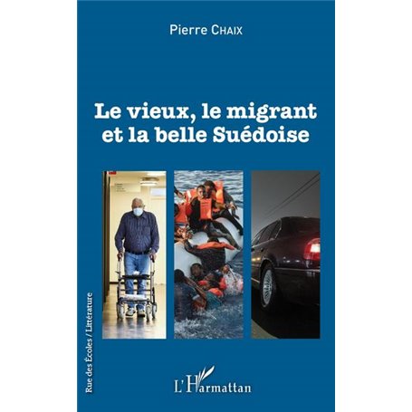 Le vieux, le migrant et la belle Suédoise