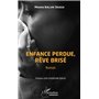 Enfance perdue, rêve brisé