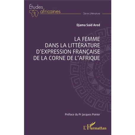 La femme dans la littérature d'expression française de la Corne de l'Afrique