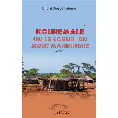 Kouremalé ou le coeur du mont mandingue