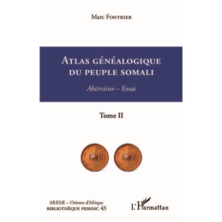 Atlas généalogique du peuple somali  Tome 2
