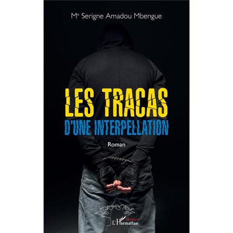 Les tracas d'une interpellation