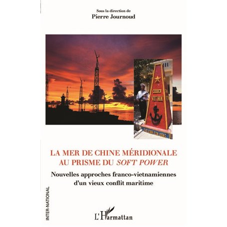 La mer de Chine méridionale au prisme du soft power