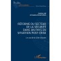 Réforme du secteur de la sécurité dans un pays en situation de post-crise
