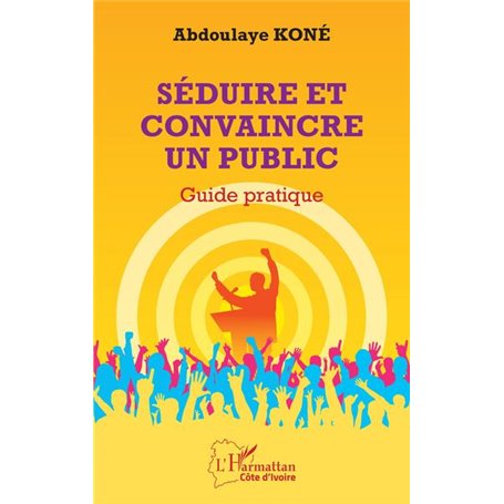 Séduire et convaincre un public