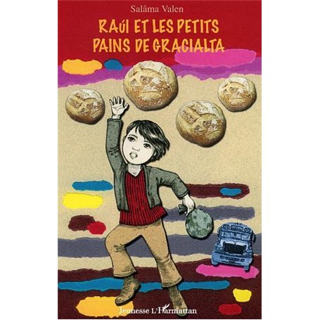 Raùl et les petits pains de Gracialta