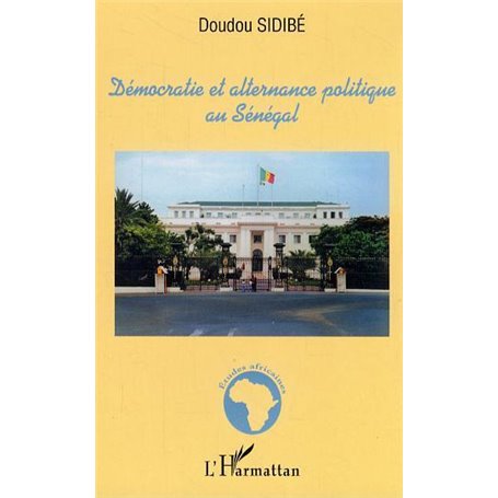 Démocratie et alternance politique au Sénégal