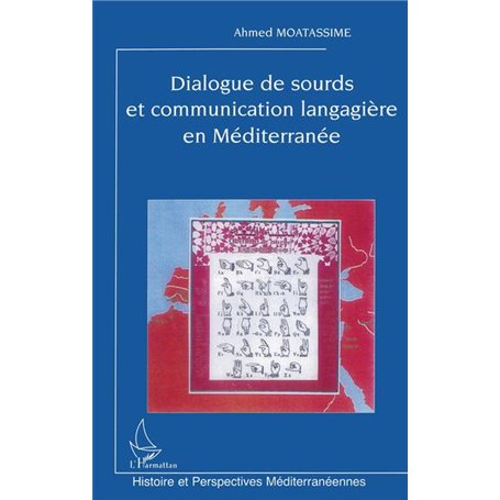 Dialogue de sourds et communication langagière en Méditerranée