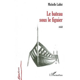Le bateau sous le figuier