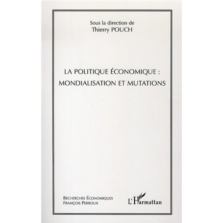 La politique économique : mondialisation et mutations