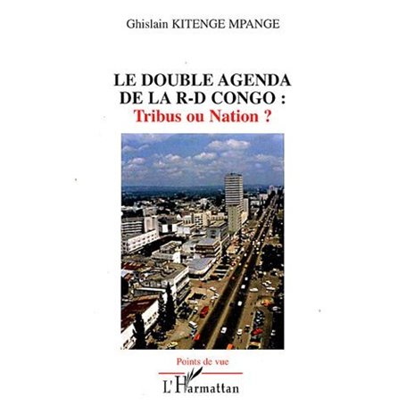 Le double agenda de la R-D Congo: