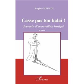 Casse pas ton balai !