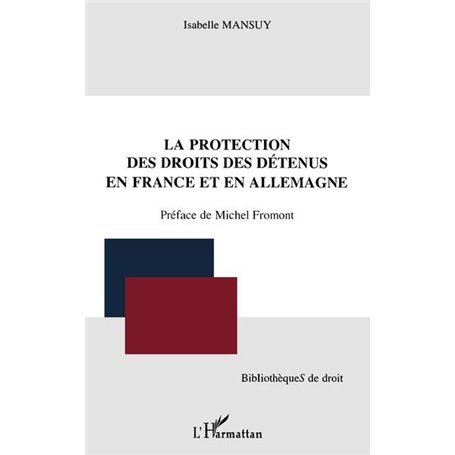 La protection des droits des détenus en France et en Allemagne