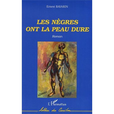 Les nègres ont la peau dure