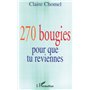 270 bougies pour que tu reviennes