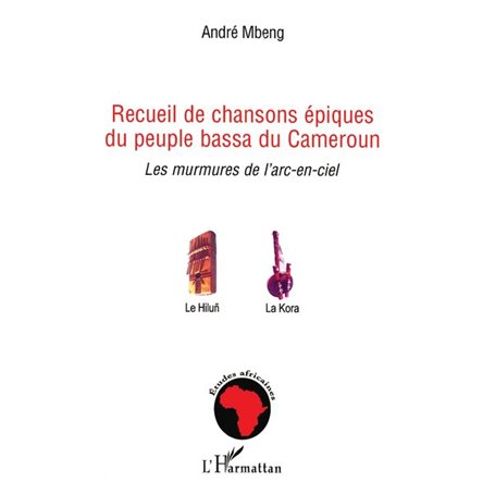Recueil de chansons épiques du peuple bassa du Cameroun