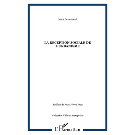 La réception sociale de l'urbanisme