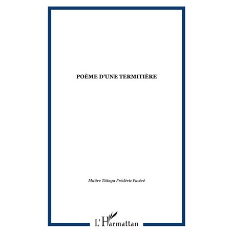 Poème d'une termitière