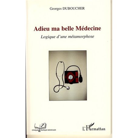 Adieu ma belle Médecine