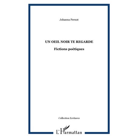 Un oeil noir te regarde