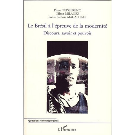 Le Brésil à l'épreuve de la modernité