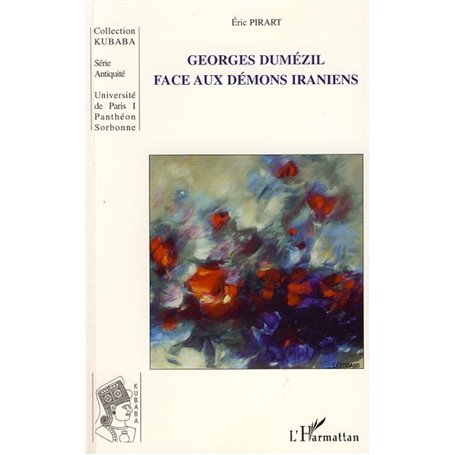 Georges Dumézil face aux démons iraniens
