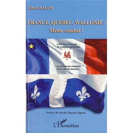 France, Québec, Wallonie : même combat !