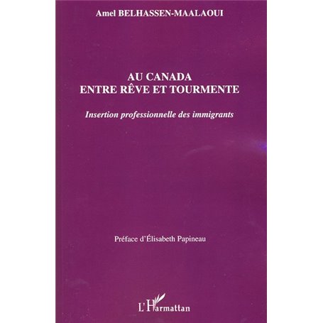 Au Canada entre rêve et tourmente