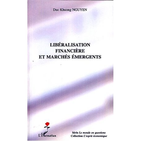 Libéralisation financière et marchés émergents