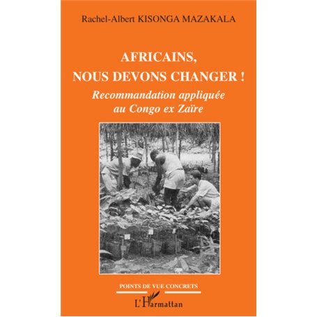 Africains, nous devons changer !