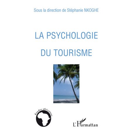La psychologie du tourisme