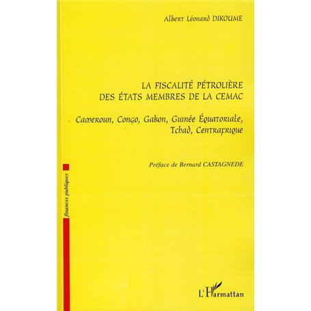 La fiscalité pétrolière des Etats membres de la CEMAC