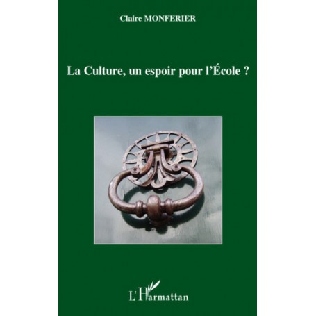 La Culture, un espoir pour l'Ecole?