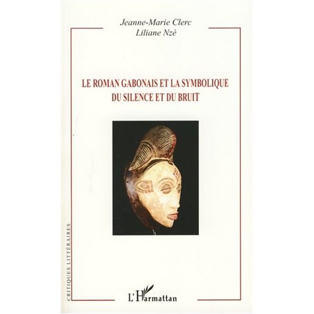 Le roman gabonais et la symbolique du silence et du bruit