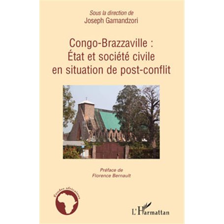 Congo-Brazzaville état et société civile en situation de post-conflit
